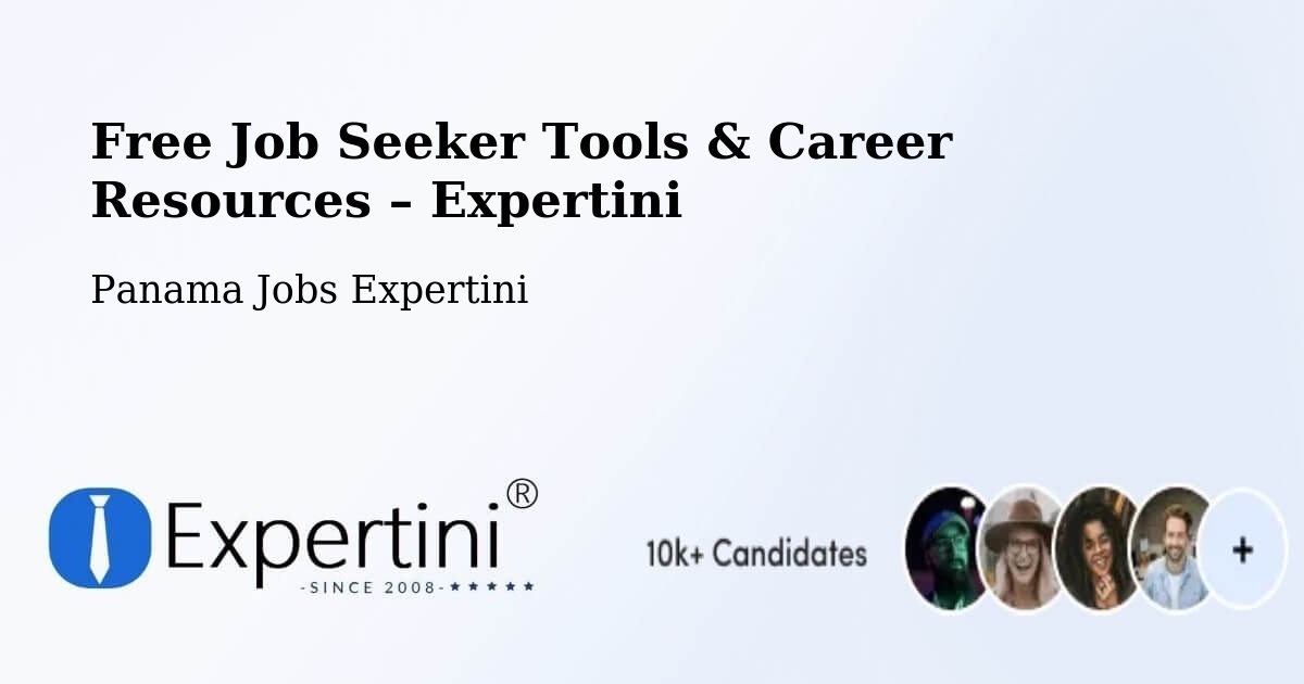 Free Job Seeker Tools & Career Resources – Río De Jesús - Río De Jesús, Panama Jobs Expertini